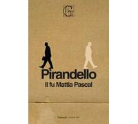 Il fu Mattia Pascal. Ediz. Integrale Garzanti