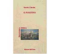 Il fuggitivo - [Edizioni dell'Orso]