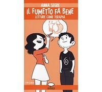 Il fumetto fa bene. Letture come terapia
