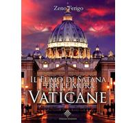 Il fumo di Satana tra le mura vaticane di Zeno Ferigo, 2018, Enigma Edizioni