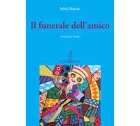 Il funerale dell'amico