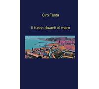 Il fuoco davanti al mare