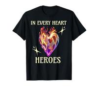 Il Fuoco degli Eroi arde nei Cuori pieni di Forza Maglietta