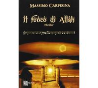 Il fuoco di Allah - [Spring edizioni]
