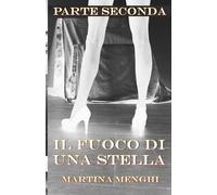 Il fuoco di una stella - parte seconda