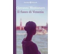 Il fuoco di Venezia [Paperback] [Feb 24, 2026] Montanaro, Giovanni