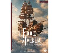 Il fuoco d'Iverlia [Paperback] [Jul 17, 2024] Mirabella, Chiara