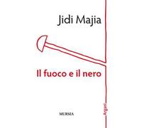 Il fuoco e il nero