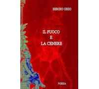 Il fuoco e la cenere