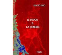 Il fuoco e la cenere