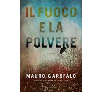 Il fuoco e la polvere