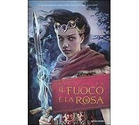 Il fuoco e la rosa. Vol. 1 - [Arnoldo Mondadori Editore]