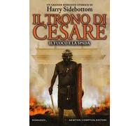 Il fuoco e la spada. Il trono di Cesare