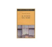 Il fuoco nel mare. Racconti dispersi (1947-1975) [Paperback] [May 05, 2010] Scia