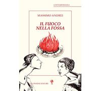 Il fuoco nella fossa