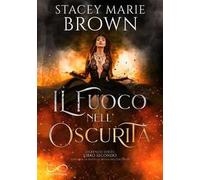 Il fuoco nell'oscurità – Darkness (serie) – Vol. 2 – Hope