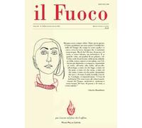 Il fuoco. Rivista poetica e civile. Gennaio-giugno 2013 vol. 29-30