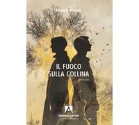 Il fuoco sulla collina