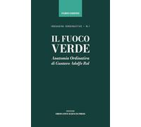 IL FUOCO VERDE: Anatomia Ordinativa di Gustavo Adolfo Rol