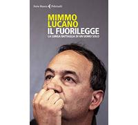 Il fuorilegge. La lunga battaglia di un uomo solo