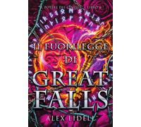 Il Fuorilegge di Great Falls: Romantasy Shifter e Legami del Destino