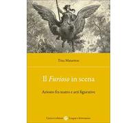 Il «Furioso» in scena. Ariosto fra teatro e arti figurative