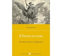 Il «Furioso» in scena. Ariosto fra teatro e arti figurative
