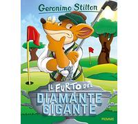 Il furto del diamante gigante. Ediz. illustrata