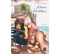 Il furto del violino: Racconti