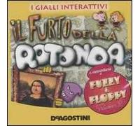 Il furto della rotonda. Le avventure di Fuzzy & Floppy. CD-ROM