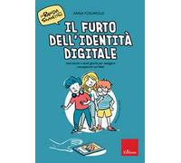 Il furto dell'identità digitale. Una storia e tanti giochi per navigare consapevoli sul web. La banda degli smanettoni. Con 42 Carte