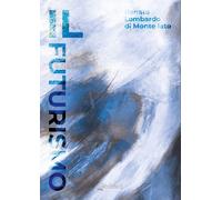 Il Futurismo - [EBS Print]