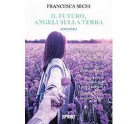 Il futuro, angeli sulla terra