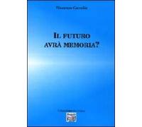 Il futuro avrà memoria?