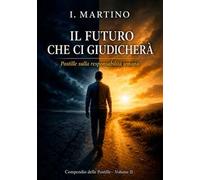 Il futuro che ci giudicherà. Postille sulla responsabilità umana