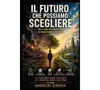 Il futuro che possiamo scegliere