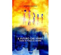 Il futuro che verrà