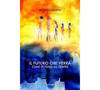 Il futuro che verrà