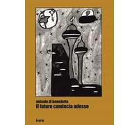 Il futuro comincia adesso