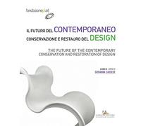 Il futuro del contemporaneo. Conservazione e restauro del design