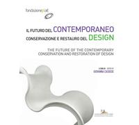 Il futuro del contemporaneo. Conservazione e restauro del design