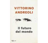 Il futuro del mondo. Scritti giovanili