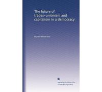 Il futuro del sindacalismo e del capitalismo in una democrazia: Facsimile