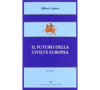 Il futuro della civiltà europea