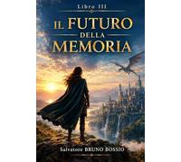 IL FUTURO DELLA MEMORIA