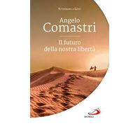 Il futuro della nostra libertà