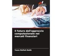 Il futuro dell'approccio computazionale nei mercati finanziari