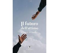 Il futuro dell'attimo