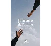 Il futuro dell'attimo