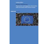 Il futuro dell'Europa. Democrazia e partecipazione democratica nella governance dell'Unione europea